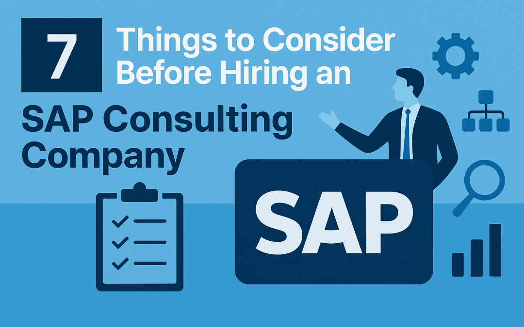 7 Things to Consider Before Hiring an SAP Consulting Company 